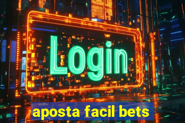 aposta facil bets